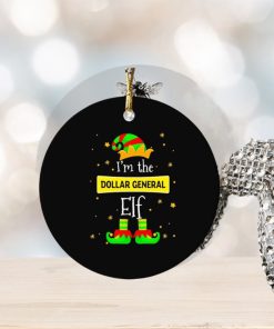 im the dollar general elf christmas ornament Circle