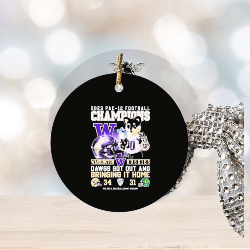 washington huskies 2023 pac 12 football champions dawgs got out and bringing it home ornament Circle washington huskies 2023 pac 12 football champions dawgs got out and bringing it home ornament Circle