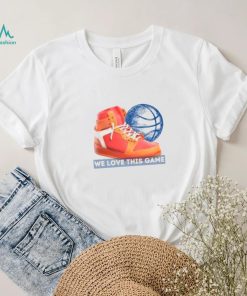 we love this game Nba All Star T Shirt