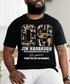 09 Years Jim Harbaugh Michigan Wolverines Football 2015 2024 Thank You For The Memories Signature Shirt