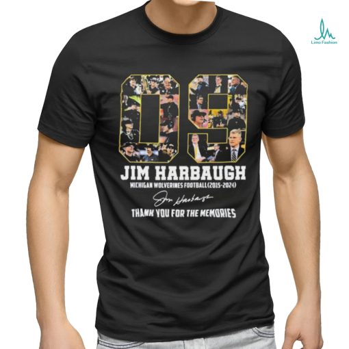 09 Years Jim Harbaugh Michigan Wolverines Football 2015 2024 Thank You For The Memories Signature Shirt
