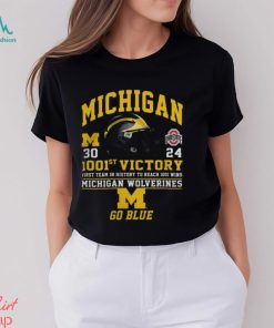 1001st Victory First Team In History To Reach 1001 Wins Michigan Wolverines Go Blue T Shirt