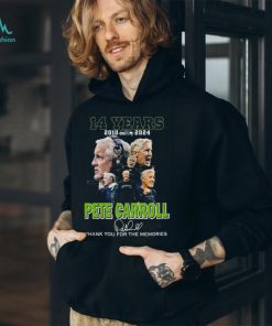 14 Years 2010 – 2024 Pete Carroll Thank You For The Memories T Shirt
