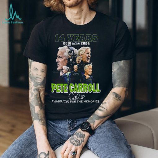 14 Years 2010 – 2024 Pete Carroll Thank You For The Memories T Shirt