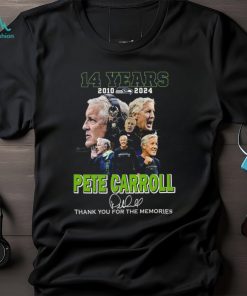 14 Years 2010 – 2024 Pete Carroll Thank You For The Memories T Shirt