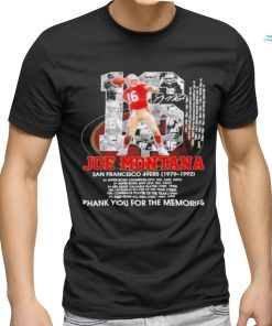 16 Joe Montana San Francisco 49ers 1979 1992 thank you for the memories shirt