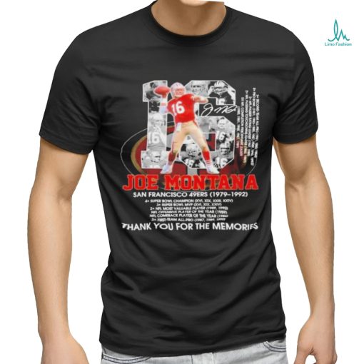 16 Joe Montana San Francisco 49ers 1979 1992 thank you for the memories shirt