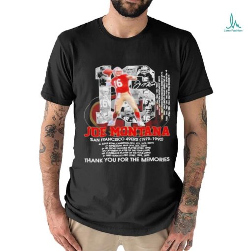 16 Joe Montana San Francisco 49ers 1979 1992 thank you for the memories shirt