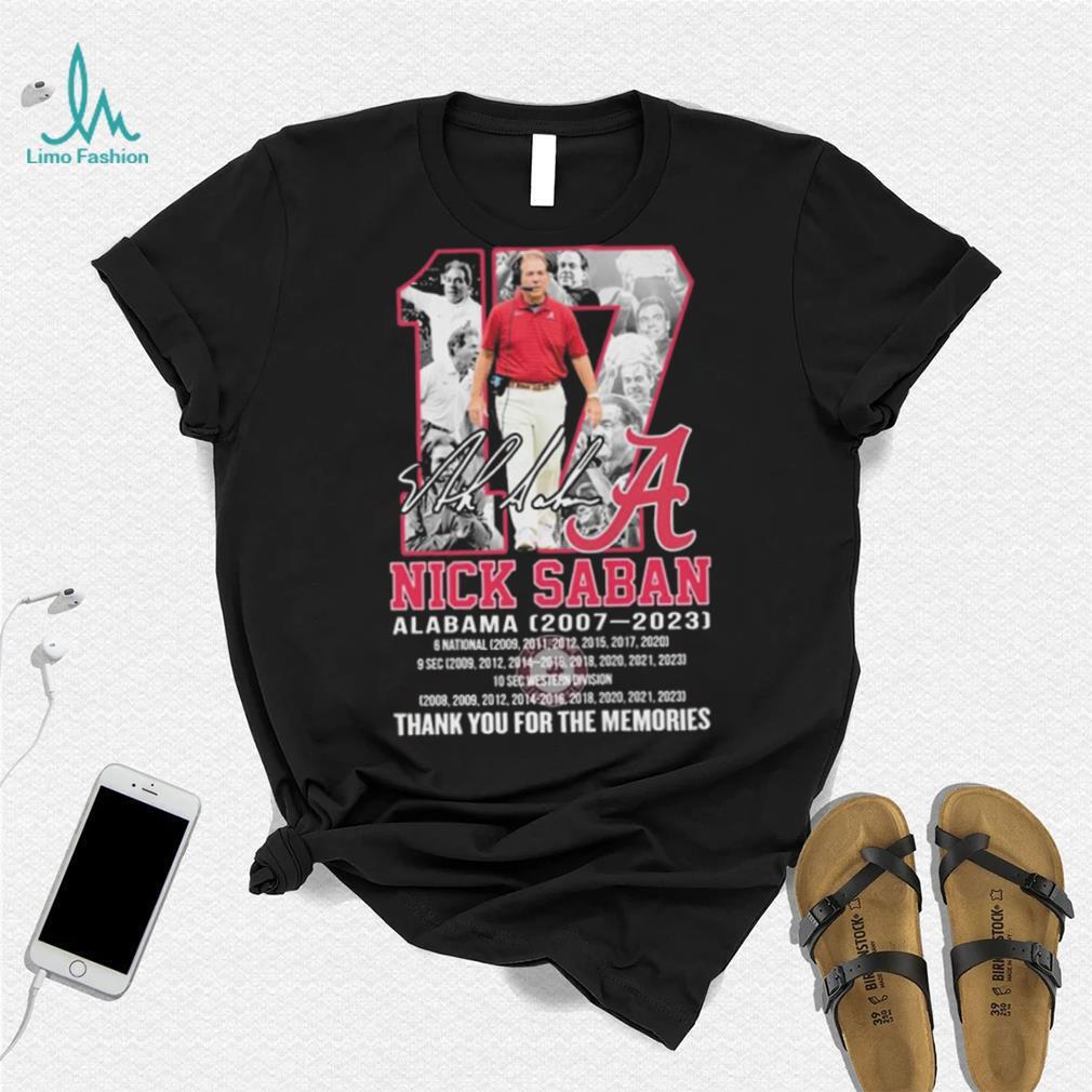 17 Nick Saban Alabama 2007 2023 Thank You For The Memories Signatures Shirt 17 Nick Saban Alabama 2007 2023 Thank You For The Memories Signatures Shirt