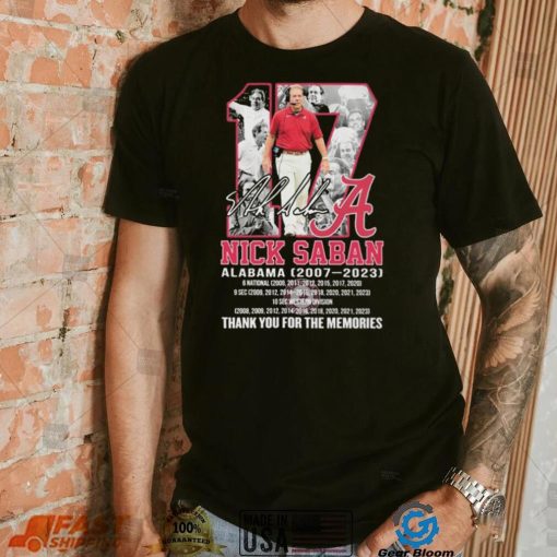 17 Nick Saban Alabama 2007 2023 Thank You For The Memories Signatures Shirt