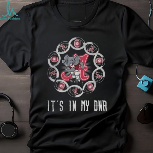 2023 Alabama Crimson Tide Roll Tide It’s in My DNA Shirt