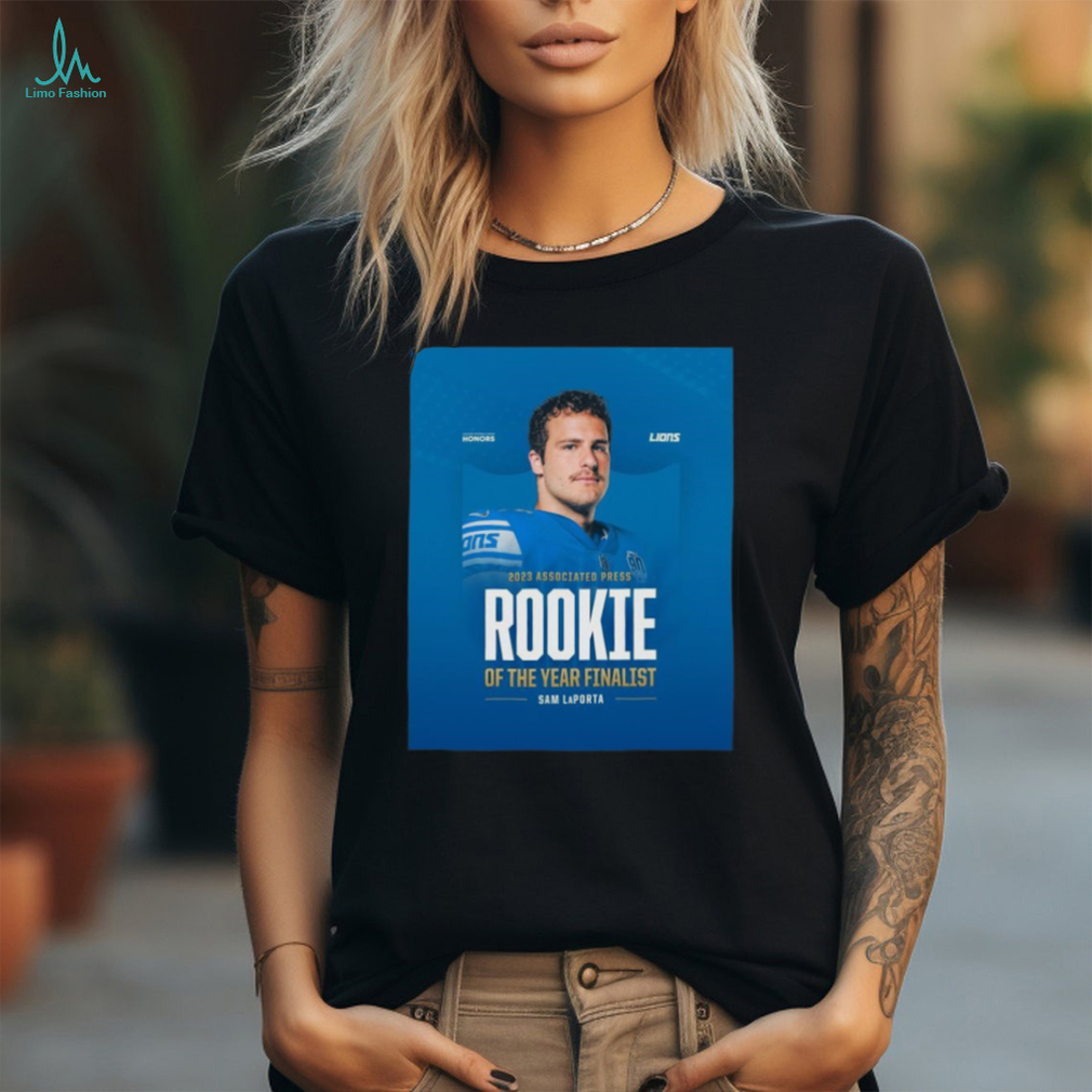 2023 Associated Press Rookie of the year finalist Sam LaPorta Detroit Lions shirt 2023 Associated Press Rookie of the year finalist Sam LaPorta Detroit Lions shirt