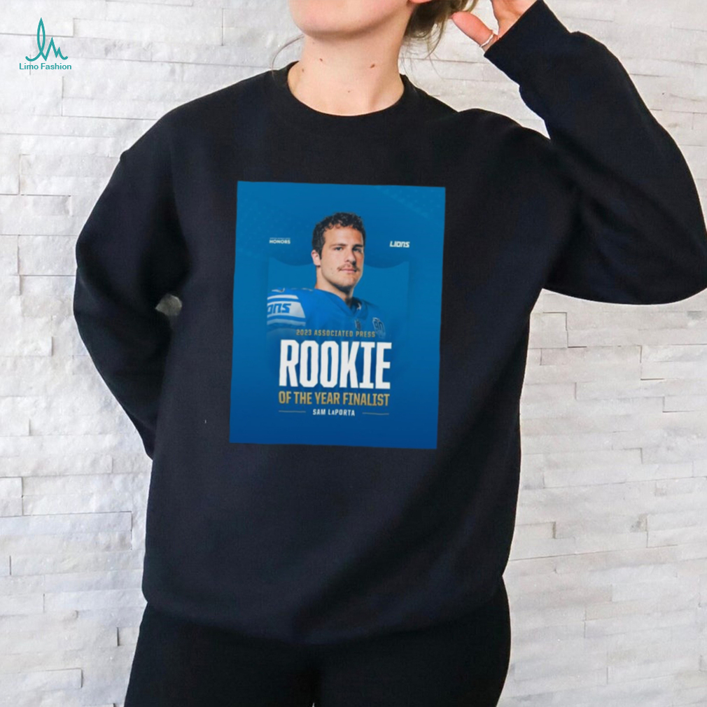 2023 Associated Press Rookie of the year finalist Sam LaPorta Detroit Lions shirt 2023 Associated Press Rookie of the year finalist Sam LaPorta Detroit Lions shirt