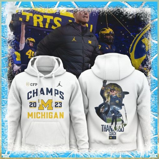 2023 Cfp Champs Michigan Thank You Coach Harbaugh Hoodie