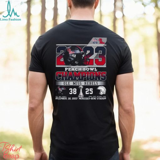 2023 Peach Bowl Champions Ole Miss Rebels 38 – 25 Penn State Nittany Lions December 30 2023 Mercedes Benz Stadium T Shirt