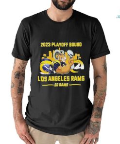 2023 Playoff Bound Los Angeles Rams Go Rams Shirt