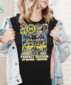 2023 Undefeated 15 0 Perfect Season Michigan Wolverines Team CFP National Champions Shirt