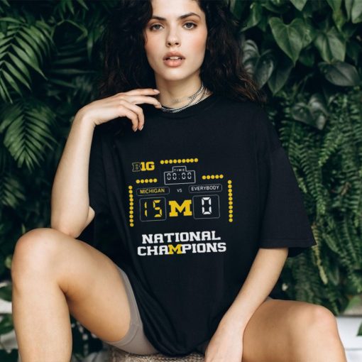 2024 Michigan Vs Everybody 15 0 National Champions t shirt