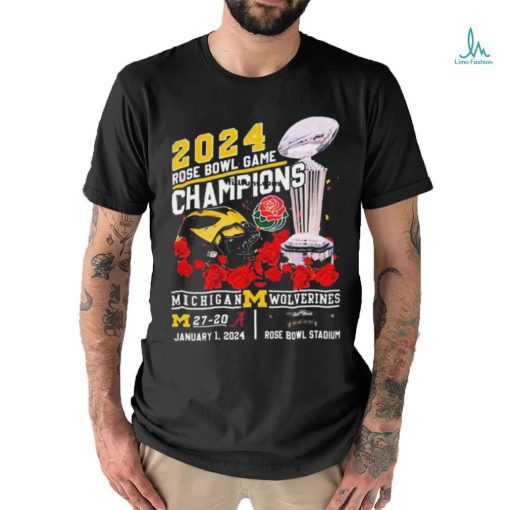 2024 Rose Bowl Game Champions Michigan Wolverines 27 – 20 Alabama Crimson Tide January 1, 2024 Rose Bowl Stadium t shirt