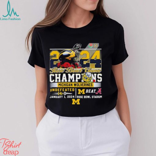2024 Rose Bowl Game Champions Michigan Wolverines Beat Alabama Undefeated 14 0 Shirt