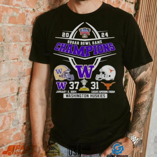 2024 Sugar Bowl Champions Washington Huskies 37 31 Texas Longhorn Shirt
