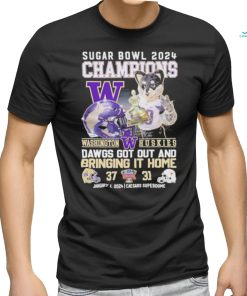 2024 Sugar Bowl Champions Washington Huskies Dawgs Got Out And Bringing It Home Shirt