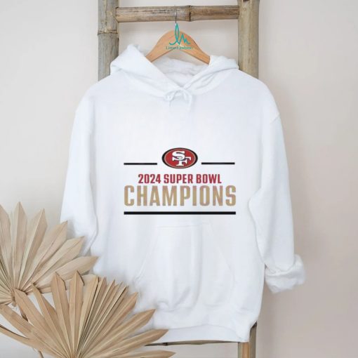 2024 Super Bowl Champions SF 49ers shirt