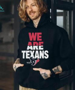 2024 We Are Texans Houston Football t shirt