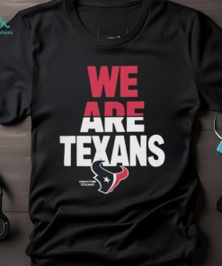 2024 We Are Texans Houston Football t shirt