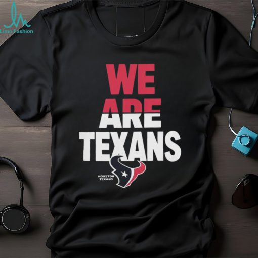2024 We Are Texans Houston Football t shirt