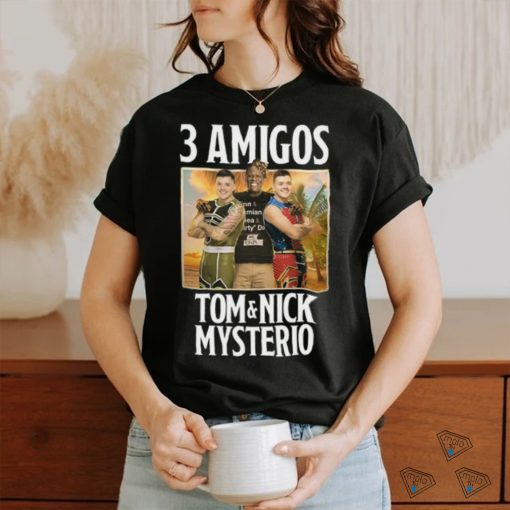 3 Amigos Tom & Nick Mysterio shirt