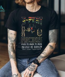 3 Peat Premiers Back to Back to back Penrith Panthers vs Brisbane Broncos Shirt