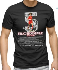 5 Franz Beckenbauer 1945 2024 Thank You For The Memories Signatures Shirt