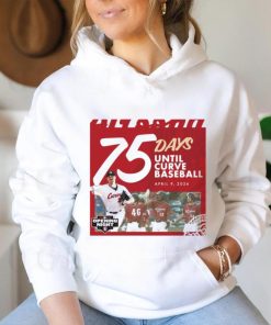 75 Days Until Curve Baseball April 9, 2024 Curve T shirt