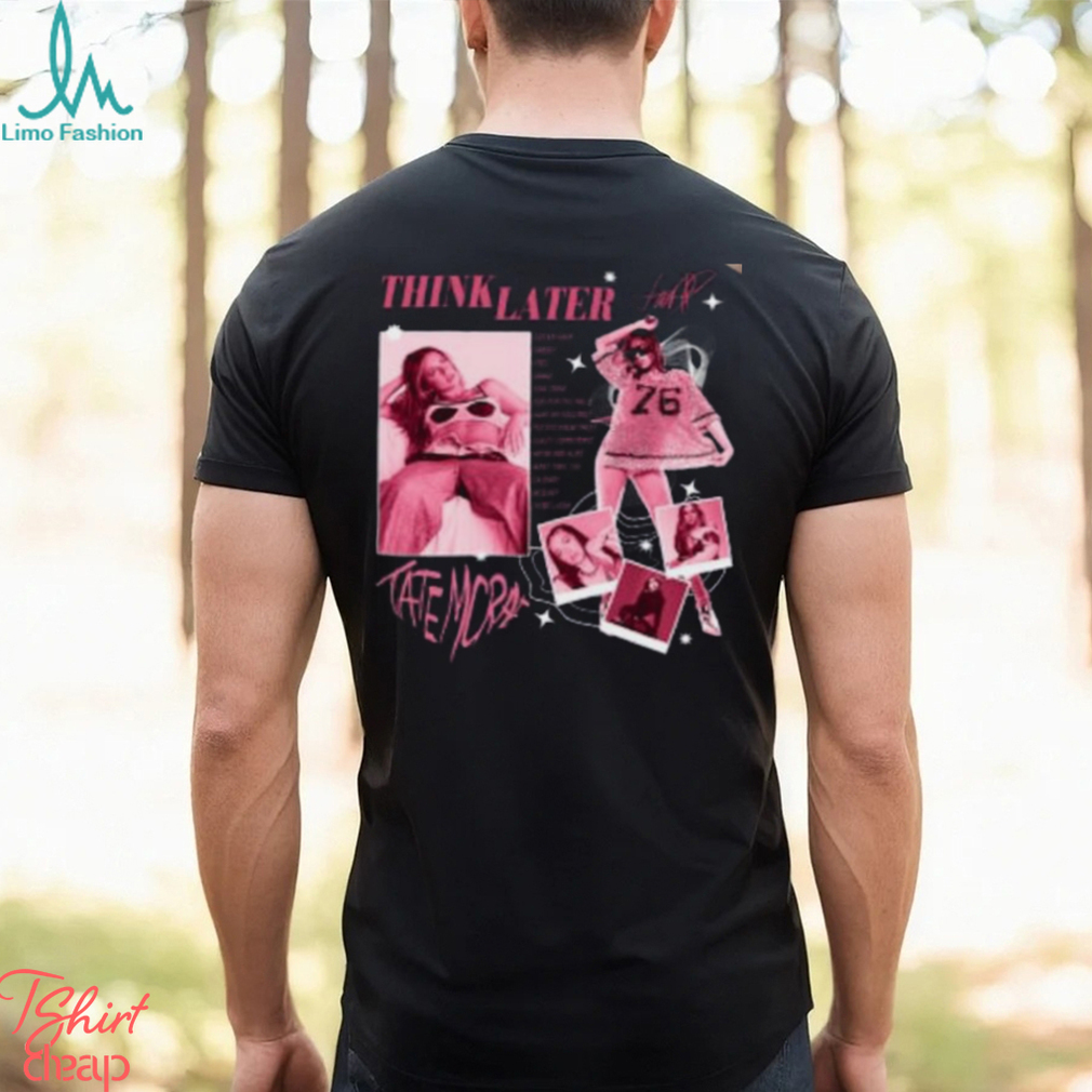 90s Tate Mcrae Think Later Album Shirt 90s Tate Mcrae Think Later Album Shirt