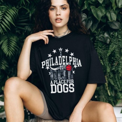 A PLACE FOR DOGS Shirt