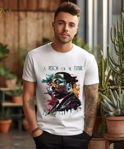 A Vision For The Future Mlk 2024 T shirt