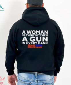A Woman In Every Kitchen A Gun In Every Hand Sean Strickland 2024 Shirt