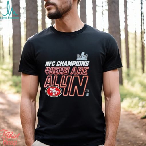 AFC Champions Chiefs Are All In San Francisco 49Ers Shirt