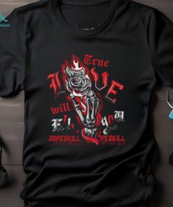AJ 1 Retro High OG Patent Bred DopeSkill T Shirt True Love Will Kill You Graphic shirt