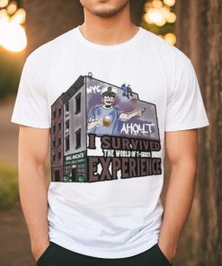 Ahoyt I Survived The World Of Experience Shirt