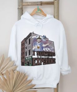 Ahoyt I Survived The World Of Experience Shirt