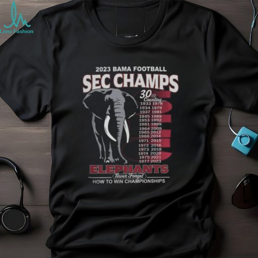 Alabama Crimson Tide 2023 SEC Football Conference Champions Alabama Elephants Never Forgets Shirt