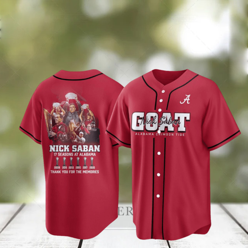 Alabama Crimson Tide Coach Nick Saban GOAT 17 Seasons At Alabama Thank You For The Memories Baseball Jersey Alabama Crimson Tide Coach Nick Saban GOAT 17 Seasons At Alabama Thank You For The Memories Baseball Jersey