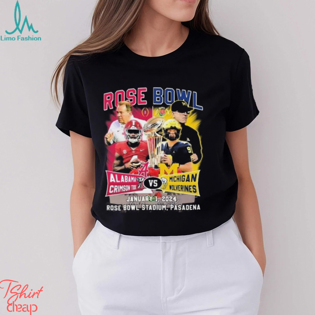 Alabama Crimson Tide Vs Michigan Wolverines Rose Bowl Game Match Up January 1, 2024 Tee Shirt Alabama Crimson Tide Vs Michigan Wolverines Rose Bowl Game Match Up January 1, 2024 Tee Shirt