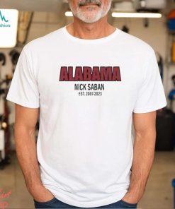 Alabama Nick Saban Coach Est 2007 2023 Shirt