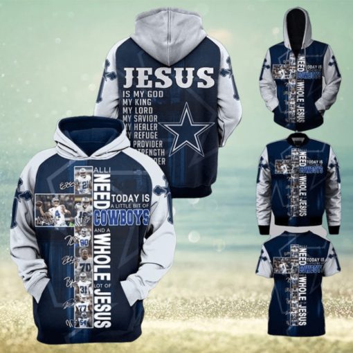 All I Need Today Is Little Bit Dallas Cowboys And Whole Lots Of Jesus 3d Hoodie
