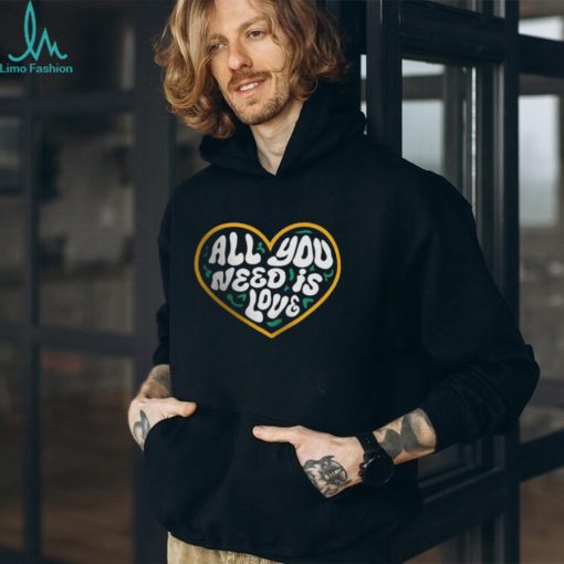 All You Need Is Love Packers Shirt Sweatshirt Hoodie Mens Womens Green Bay Packers Jordan Love Funny Tshirt
