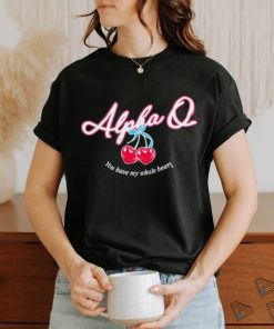 Alpha Q Cherry Heart i You Have My Whole Beat shirt