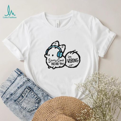 Anxiety Fox Sorry I Can’t Hear You I’m Vibing Shirt